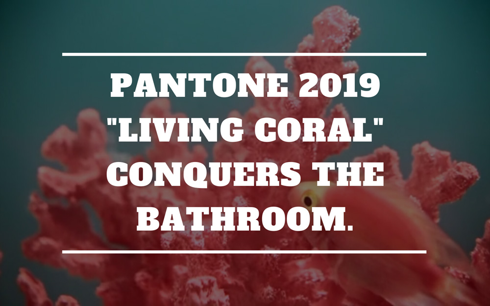 Pantone 2019 'Living Coral' conquers the bathroom.