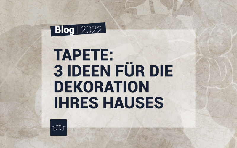 Tapete: 3 ideen für die dekoration ihres hauses